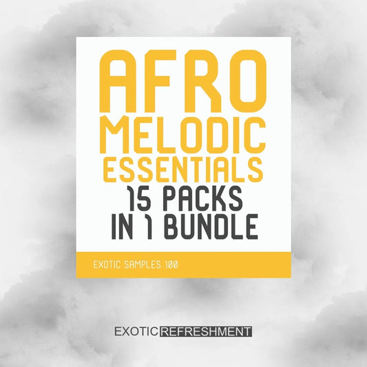 Afro Melodic Essentials - 15 Packs in 1 Bundle