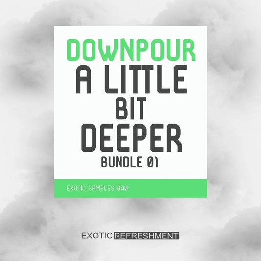Downpour A Little Bit Deeper Bundle 01 - Sample Pack